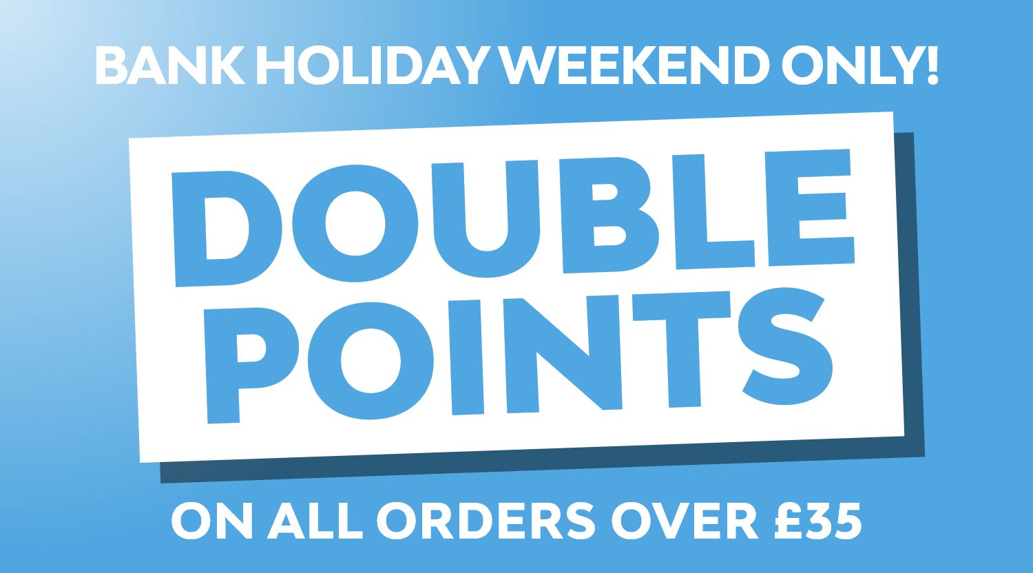 Spend over £35 this bank holiday and earn double reward points on orders.
