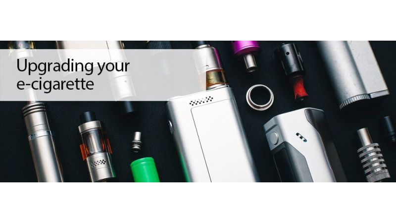 Upgrading your vape